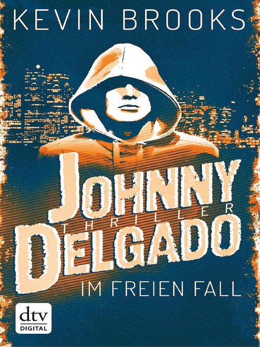 Title details for Johnny Delgado--Im freien Fall by Kevin Brooks - Available